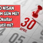 Bu hafta 3,5 günlük tatil var mı, yok mu? 30 Nisan yarım gün mü, okullar tatil mi? 30 Nisan 2026 Perşembe öğleden sonra tatil mi?