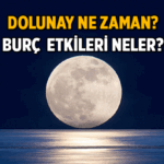 Mayıs'ta 2 Dolunay! Dolunay ne zaman, hangi gün? 2026 Mayıs Dolunayının burçlara etkisi nedir?