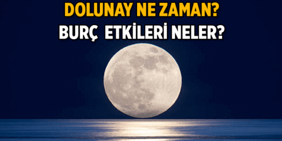 Mayıs’ta 2 Dolunay! Dolunay ne zaman, hangi gün? 2026 Mayıs Dolunayının burçlara etkisi nedir?