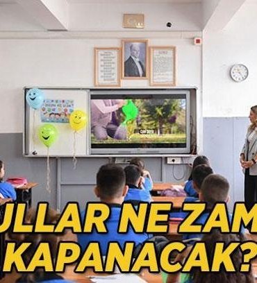 Okullar Ne Zaman Kapanacak? 2026 Yaz Tatili Ne Zaman Başlıyor?