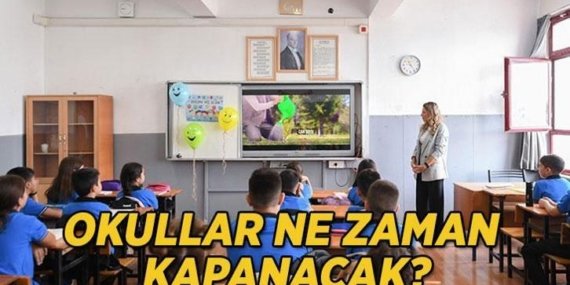 Okullar Ne Zaman Kapanacak? 2026 Yaz Tatili Ne Zaman Başlıyor?