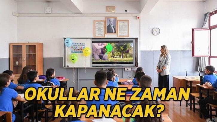 Okullar Ne Zaman Kapanacak? 2026 Yaz Tatili Ne Zaman Başlıyor?