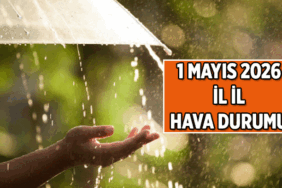 Meteoroloji Duyurdu 📌 1 Mayıs hava durumu nasıl olacak, yağmur yağacak mı? İstanbul, Ankara, İzmir ve diğer illerin 1 Mayıs hava durumu