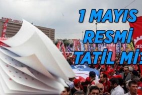 CUMA GÜNÜ 1 MAYIS OKULLAR TATİL Mİ? 1 Mayıs Emek ve Dayanışma Günü resmi tatil mi? Üniversiteler ve devlet kurumları 3 gün tatil mi?