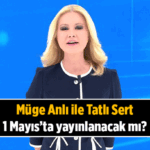 Hafta içi her gün 📍 Müge Anlı ile Tatlı Sert 1 Mayıs yarın canlı yayın var mı? Müge Anlı yeni bölüm yayınlanacak mı? 1 Mayıs 2026 ATV yayın akışı Cuma