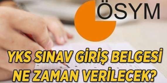 2026 YKS sınav giriş yerleri belgesi ne zaman yayınlanacak?