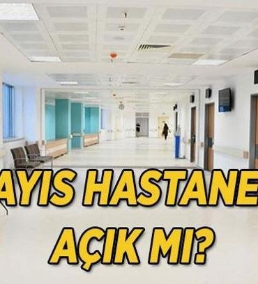 1 Mayıs hastaneler açık mı? 1 Mayıs Emek ve Dayanışma Günü hastane, poliklinik ve sağlık ocağı çalışma saatleri