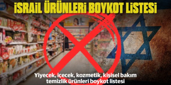 Türkiye’de satılan İsrail malları ve markaları boykot ürünleri tam liste 2026: Günlük alışverişlerimiz esnasında siyonizmle mücadele edebiliriz!