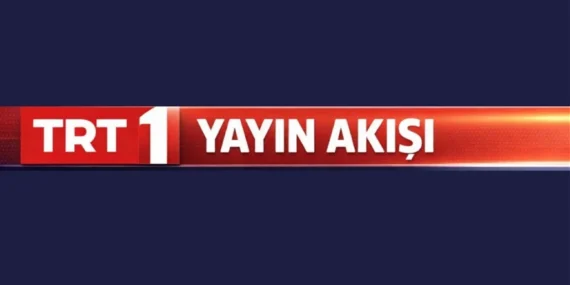 TRT 1 Yayın Akışı: Bugün TRT 1’de neler var?