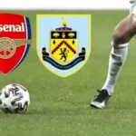 Arsenal - Burnley maçı hangi kanalda saat kaçta?