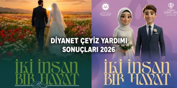 Diyanet çeyiz desteği sonuçları neden açıklanmadı, saat kaçta açıklanacak? İki İnsan Bir Hayat 500 bin TL ödeme sonuçları sorgulama