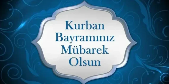 Sevgiliye, Eşe, Arkadaşa, Akrabaya, En Güzel, Anlamlı, Dualı, Kısa ve Öz KURBAN BAYRAMI Sözleri! Kurban Bayramı Hayırlı Bayramlar sözleri