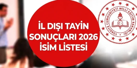 İl Dışı Tayin SONUÇLARI SON DAKİKA SORGULAMA İSİM LİSTESİ: İl dışı tayin sonuçları açıklandı mı, nereden bakılır?