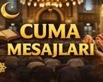 YENİ CUMA MESAJLARI | En güzel cuma mesajları 1 Mayıs 2026: Kısa, resimli, anlamlı en yeni Cuma mesajları