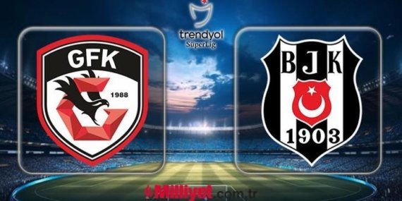BJK SÜPER LİG MAÇI İLK 11’LER! Gaziantep – Beşiktaş maçı hangi kanalda, saat kaçta? Gaziantep – Beşiktaş maçı canlı yayın bilgisi