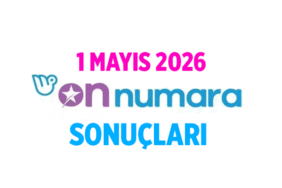 Büyük ikramiye 971 bin 416 TL 🎉 On Numara Çekiliş Sonuçları Sorgulama Ekranı: 1 Mayıs 2026 On Numara Çekilişi saat kaçta, hangi kanalda?