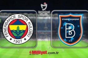 FB-BAŞAKŞEHİR MAÇI CANLI YAYIN KANALI | Fenerbahçe-Başakşehir Süper Lig maçı bu akşam saat kaçta hangi kanalda? (Muhtemel 11'ler)