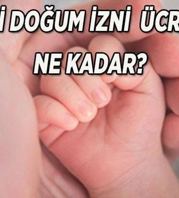YENİ DOĞUM İZNİ ÜCRETİ VE ŞARTLARI: Doğum izni kaç gün oldu? Doğum izninden kimler yararlanacak, ne zaman başlayacak? Doğum izni ücreti ne kadar olacak, artacak mı?