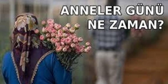 ANNELER GÜNÜ NE ZAMAN 2025? Bu sene Anneler Günü ne zaman, hangi gün, Mayıs’ın kaçı? Bu pazar Anneler Günü mü?