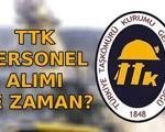 TÜRKİYE TAŞKÖMÜRÜ KURUMU PERSONEL ALIMI 2026 SON DURUM📍TTK 262 personel alımı ne zaman? Kadro dağılımı nasıl, şartlar neler?