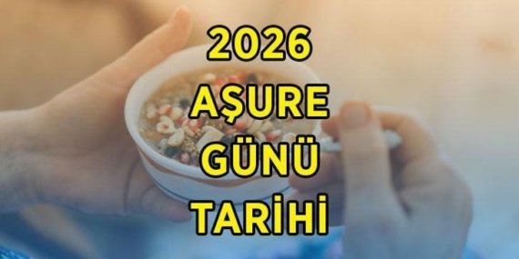 Aşure Günü ne zaman, hani gün? 2026 Aşure Günü hangi aya denk geliyor?