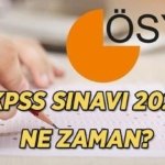 2026 ÖSYM KPSS BAŞVURU VE SINAV NE ZAMAN? KPSS başvuru tarihi, Lise, Ön Lisans ve Lisans sınavları hangi gün?