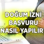 DOĞUM İZNİ BAŞVURUSU DİLEKÇESİ NASIL YAZILIR? Doğum izni için hangi evraklar gerekiyor? İşte doğum izni başvuru detayları