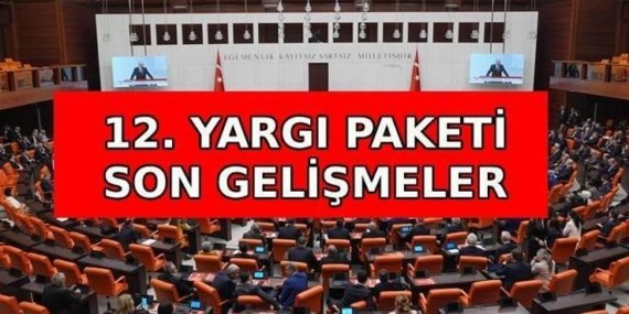 12. YARGI PAKETİ SON GELİŞMELER 📌 12. Yargı Paketi çıktı mı, ne zaman çıkacak, Meclis’te mi? 12. Yargı paketi içeriğinde neler var? Af ve infaz düzenlemesi var mı?
