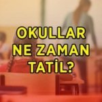 YAZ TATİLİ | OKULLAR NE ZAMAN KAPANACAK? 2026 Okullar ne zaman, hangi gün kapanacak? Yaz tatiline kaç gün kaldı? MEB tatil takvimi
