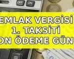 EMLAK VERGİSİ 1. TAKSİT SON GÜNÜ 2026 | Emlak vergisi ödemeleri ne zaman bitiyor? Emlak vergisi nereden ve nasıl ödenir?