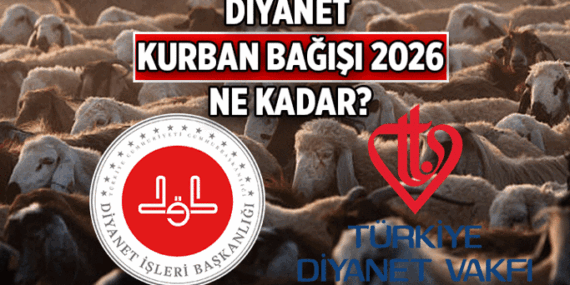 Diyanet’in kurban bağışı ne kadar? 2026 Diyanet’e kurban bağışı nasıl yapılır?