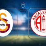 GS MAÇI CANLI: SÜPER LİG GALATASARAY ANTALYASPOR MAÇI NE ZAMAN, SAAT KAÇTA, HANGİ KANALDA? Galatasaray Antalyaspor maçı canlı yayın bilgisi ve muhtemel 11'ler