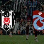 CANLI BEŞİKTAŞ TRABZONSPOR MAÇI NE ZAMAN, SAAT KAÇTA? Beşiktaş Trabzonspor derbi maçı hangi kanalda canlı yayınlanacak? İşte muhtemel 11'ler
