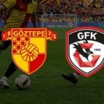 GÖZTEPE GAZİANTEP FK MAÇI NE ZAMAN, SAAT KAÇTA? Süper Lig Göztepe Gaziantep FK maçı canlı yayın hangi kanalda?