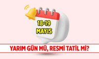 18 Mayıs 2026 Pazartesi okullara ve işe yarım gün mü? 19 Mayıs Atatürk’ü Anma, Gençlik ve Spor Bayramı resmi tatil kaç gün, hafta sonuyla birleşiyor mu?