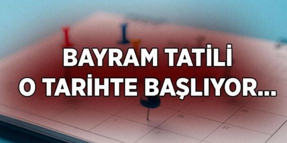 BAYRAM TATİLİ BAĞLANDI MI, KAÇ GÜN OLDU? Kurban Bayramı tatili ne zaman başlıyor, ne zaman bitiyor? Kurban Bayramı tatili başlangıcı