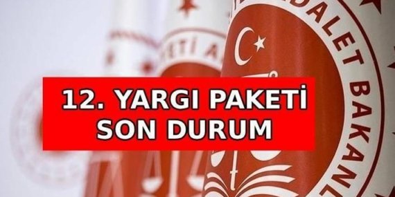 12. YARGI PAKETİ SON DURUM || 12. Yargı Paketi ne zaman çıkacak, Meclis’e geldi mi? 12. Yargı paketinde af ve infaz düzenlemesi var mı?