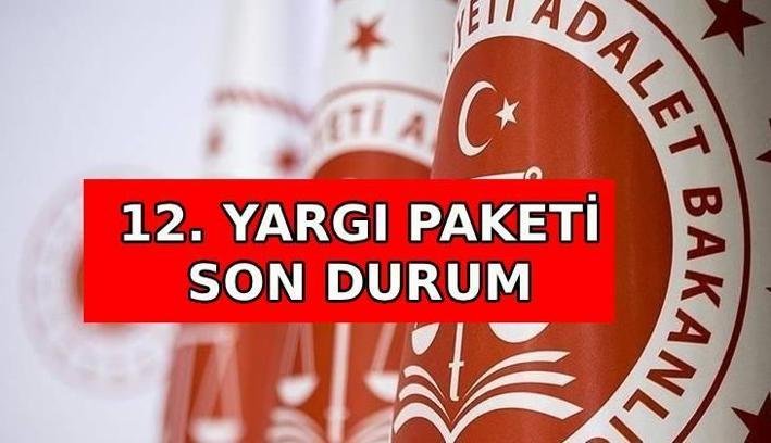 12. YARGI PAKETİ SON DURUM || 12. Yargı Paketi ne zaman çıkacak, Meclis’e geldi mi? 12. Yargı paketinde af ve infaz düzenlemesi var mı?