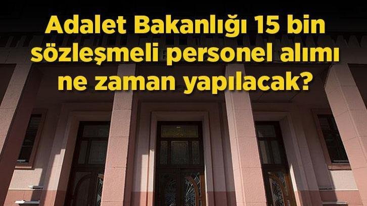 ADALET BAKANLIĞI PERSONEL ALIMI 2026: Adalet Bakanlığı sözleşmeli personel alımı ne zaman, şartları neler? 2026 Adalet Bakanlığı 15 bin personel alımı başvuru detayları…