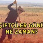 ÇİFTÇİLER GÜNÜ NE ZAMAN? Çiftçiler günü bugün mü, yarın mı? Dünya Çiftçiler Günü kutlama mesajları