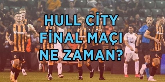 HULL CİTY FİNAL MAÇI NE ZAMAN? Acun Ilıcalı’nın takımı Hull City Championship Lig play-off final maçı saat kaçta? Hull City Premier Lig’e çıktı mı?