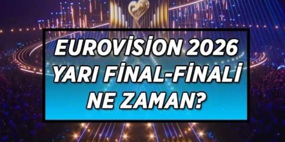 70. EUROVİSİON FİNALİ NE ZAMAN? Eurovision yarı final canlı yayını nereden ve nasıl izlenir? Eurovision 2026’nın favorisi hangi ülkeler…