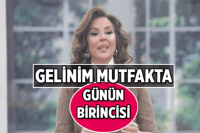 14.5.2026 📺 Gelinim Mutfakta Deniz Rüyası tarifinde kim birinci oldu? Gelinim Mutfakta yarım altını hangi gelin kazandı? İşte günün toplam puanları