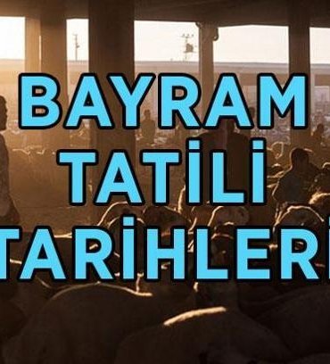 BAYRAM TATİLİ HANGİ GÜN BAŞLIYOR, NE ZAMAN? 2026 Kurban Bayramı'na kaç gün kaldı? Bayram tatili kaç gün, 9 gün oldu mu?
