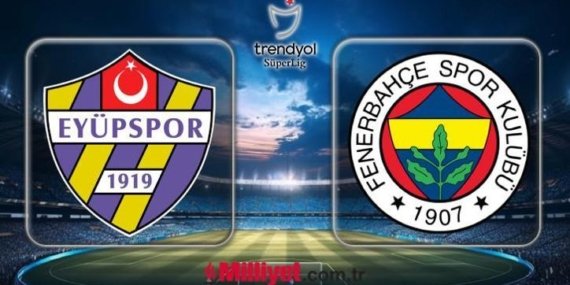 FB EYÜPSPOR MUHTEMEL 11 | Fenerbahçe – Eyüpsor maçı hangi kanalda, saat kaçta? Süper Lig’de son hafta!