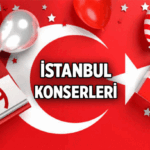 İŞTE PROGRAM 🎉 19 Mayıs İstanbul Konserleri nerede, saat kaçta? 19 Mayıs İstanbul Konserinde kim, hangi şarkıcılar çıkacak?