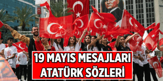 19 MAYIS MESAJLARIYLA & RESİMLİ ATATÜRK SÖZLERİ 🎊 19 Mayıs Atatürk’ü Anma, Gençlik ve Spor Bayramı için Instagram, Facebook, TikTok, X paylaşım örnekleri 2026
