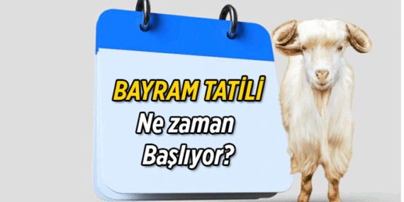 Bayramı tatili ne zaman başlıyor? 2026 Kurban Bayramı tatili ne zaman başlıyor, ne zaman bitiyor, kimlere 9 gün tatil oldu?