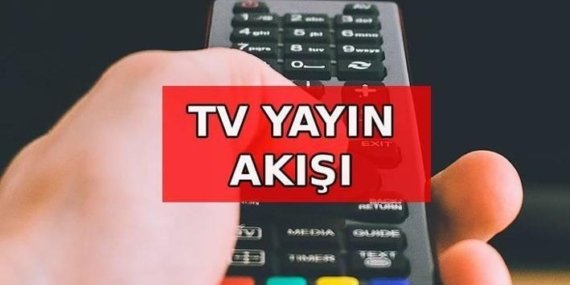 YAYIN AKIŞI LİSTESİ BUGÜN: Bu akşam hangi diziler? 18 Mayıs Pazartesi Kanal D, TRT 1, Star, ATV, TRT, TV8, Show, NOW TV yayın akışı