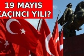 19 MAYIS KAÇINCI YIL DÖNÜMÜ 2026? 19 Mayıs'ta ne oldu? 19 Mayıs anlam ve önemi